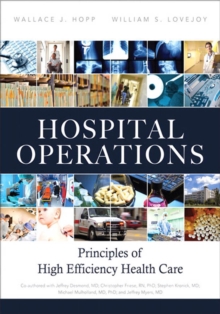 Image for Hospital operations: principles of high efficiency health care