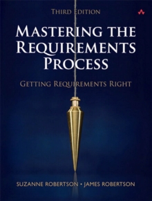 Image for Mastering the requirements process: getting requirements right