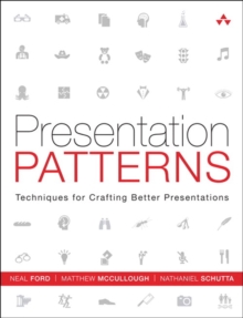 Image for Presentation patterns: techniques for crafting better presentations