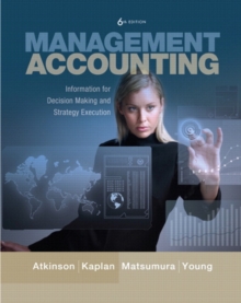 Image for Management Accounting : Information for Decision-making and Strategy Execution Plus New MyAccountingLab with Pearson Etext