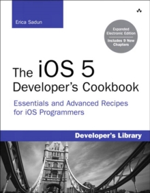 Image for The iOS 5 Developer's Cookbook: Expanded Electronic Edition: Essentials and Advanced Recipes for iOS Programmers