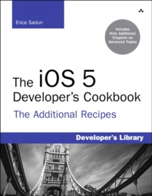 Image for The iOS 5 developer's cookbook: core concepts and essential recipes for iOS programmers