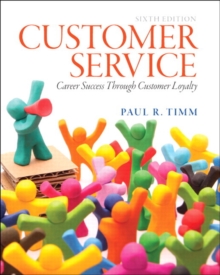 Customer Service: Career Success Through Customer Loyalty