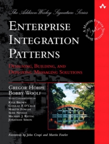 Image for Enterprise integration patterns: designing, building, and deploying messaging solutions