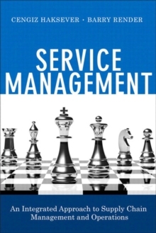 Image for Service Management: An Integrated Approach to Supply Chain Management and Operations