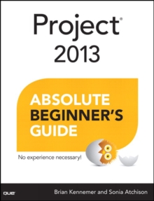 Image for Project 2013 absolute beginner's guide