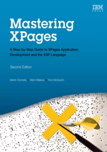 Image for Mastering XPages: A Step-by-Step Guide to XPages Application Development and the XSP Language