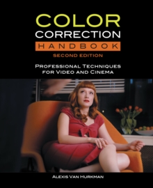 Image for Color correction handbook: professional techniques for video and cinema