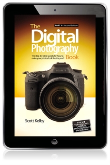 Image for The digital photography book: the step-by-step secrets for how to make your photos look like the pros'!.