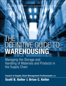 Image for The definitive guide to warehousing  : managing the storage and handling of materials and products in the supply chain