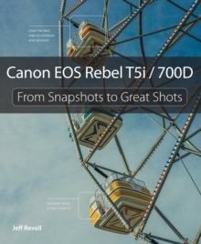 Image for Canon EOS Rebel T5i/700D: from snapshots to great shots