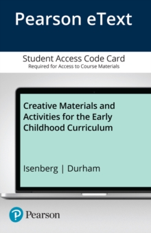 Image for Creative Materials and Activities for the Early Childhood Curriculum -- Enhanced Pearson eText