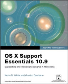 Image for OS X support essentials 10.9: supporting and troubleshooting OS X Mavericks