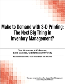 Image for Make to Demand With 3-D Printing: The Next Big Thing in Inventory Management?