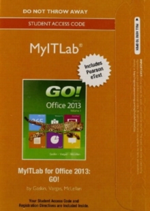 Image for MyLab IT with Pearson eText -- Access Card -- for GO! with Office 2013
