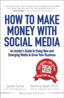 Image for How to make money with social media: an insider's guide on using new and emerging media to grow your business
