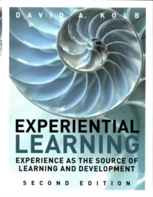 Image for Experiential learning  : experience as the source of learning and development