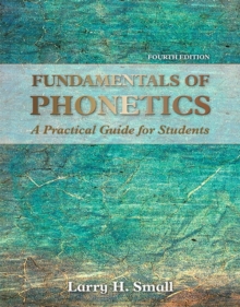 Image for Fundamentals of phonetics  : a practical guide for students