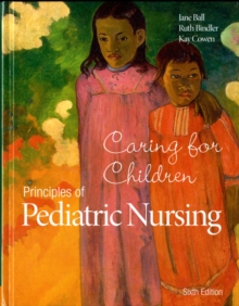 Image for Principles of Pediatric Nursing : Caring for Children