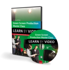 Image for Green Screen Production Master Class : Learn by Video