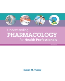 Image for Understanding Pharmacology for Health Professionals