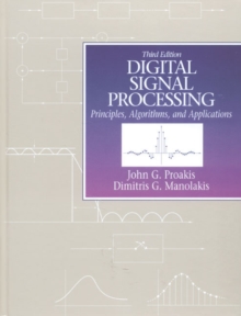 Image for Digital Signal Processing : Principles, Algorithms and Applications