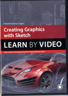 Image for Creating Graphics with Sketch : Learn by Video