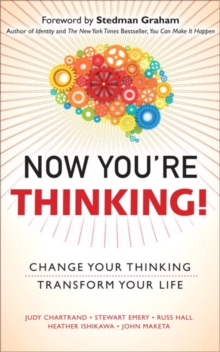 Image for Now You're Thinking! : Change Your Thinking... Transform Your Life (paperback)