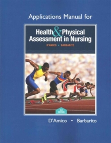 Applications Manual for Health & Physical Assessment in Nursing