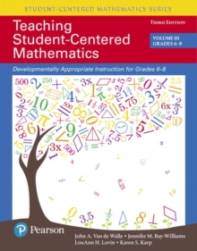 Image for Teaching Student-Centered Mathematics : Developmentally Appropriate Instruction for Grades 6-8 (Volume 3), with Enhanced Pearson eText -- Access Card Package