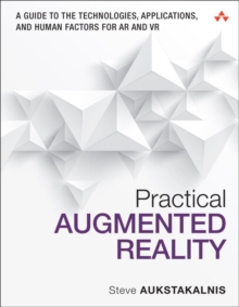 Image for Practical augmented reality : a guide to the technologies, applications and human factors for AR and VR