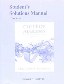 Student's Solutions Manual for College Algebra Enhanced with Graphing Utilities