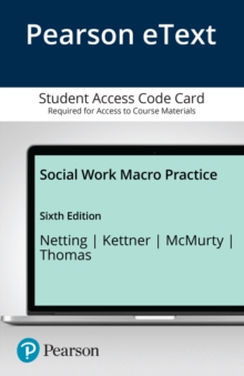 Image for Social Work Macro Practice -- Enhanced Pearson eText