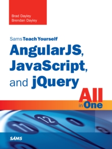 Image for AngularJS, JavaScript, and jQuery All in One, Sams Teach Yourself