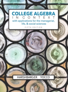 Image for College algebra in context with applications for the managerial, life, and social sciences