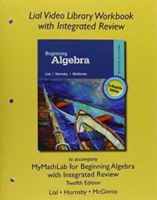 Image for Lial Video Library Workbook with Integrated Review for Beginning Algebra with Integrated Review