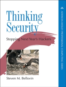 Image for Thinking Security: Stopping Next Year's Hackers