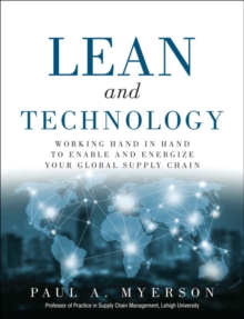 Image for Lean and technology  : working hand in hand to enable and energize your global supply chain