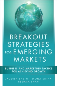 Image for Breakout strategies for emerging markets: business and marketing tactics for achieving growth