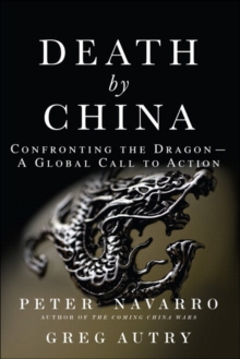 Image for Death by China : Confronting the Dragon - A Global Call to Action