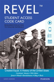Image for Revel Access Code for Created Equal : A History of the United States, Combined Volume