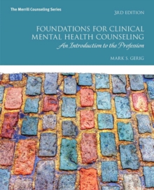 Image for Foundations for clinical mental health counseling  : an introduction to the profession