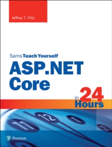 Image for ASP.NET Core in 24 Hours, Sams Teach Yourself