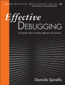 Image for Effective Debugging: 66 Specific Ways to Debug Software and Systems