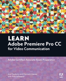 Image for Learn Adobe Premiere Pro CC for Video Communication