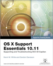 Image for OS X support essentials 10.11  : supporting and troubleshooting OS X EI Capitan