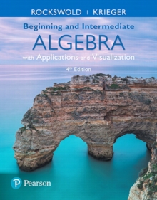 Image for Beginning and Intermediate Algebra with Applications & Visualization