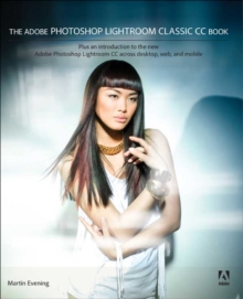 Image for Adobe Photoshop Lightroom Classic CC Book: Plus an introduction to the new Adobe Photoshop Lightroom CC across desktop, web, and mobile