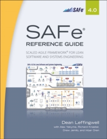 Image for SAFe 4.0 reference guide  : scaled agile framework for lean software and systems engineering