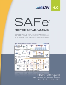 Image for SAFe&reg; 4.0 Reference Guide: Scaled Agile Framework(R) for Lean Software and Systems Engineering